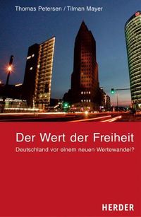 Bild vom Artikel Der Wert der Freiheit vom Autor Thomas Petersen