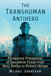Produktbild: The Transhuman Antihero