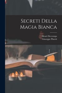 Produktbild: Secreti Della Magia Bianca