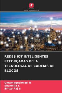 Produktbild: REDES IOT INTELIGENTES REFOR&Ccedil;ADAS PELA TECNOLOGIA DE CADEIAS DE BLOCOS