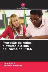 Produktbild: Prote&ccedil;&atilde;o de redes el&eacute;tricas e a sua aplica&ccedil;&atilde;o na PHCN