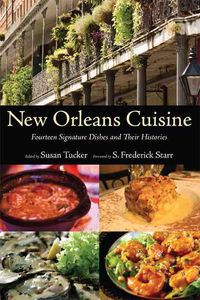 Produktbild: New Orleans Cuisine: Fourteen Signature Dishes and Their Histories
