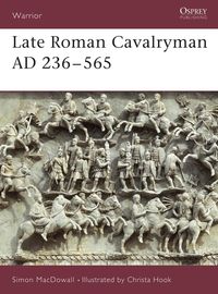 Produktbild: Late Roman Cavalryman AD 236-565