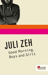 Produktbild: Good Morning, Boys and Girls. Rowohlt E-Book Theater