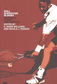 Produktbild: Skill Acquisition in Sport: Research, Theory and Practice
