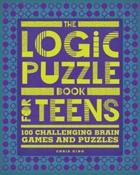 Produktbild: The Logic Puzzle Book for Teens