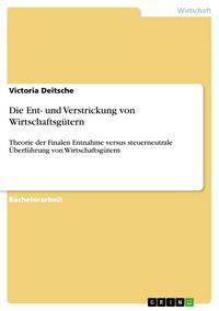 Produktbild: Die Ent- und Verstrickung von Wirtschaftsg&uuml;tern