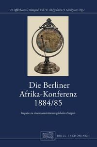 Produktbild: Die Berliner Afrikakonferenz 1884/1885