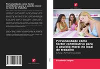 Produktbild: Personalidade como factor contributivo para o ass&eacute;dio moral no local de trabalho