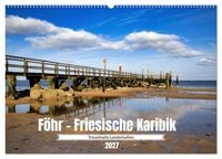 Produktbild: F&ouml;hr - Friesische Karibik (Wandkalender 2027 DIN A2 quer), CALVENDO Monatskalender