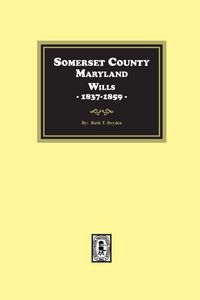 Produktbild: Somerset County, Maryland Wills, 1837-1859