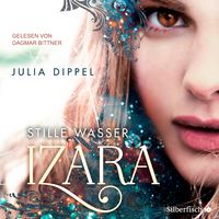 Izara 2: Stille Wasser Julia Dippel