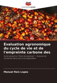 Produktbild: &Eacute;valuation agronomique du cycle de vie et de l'empreinte carbone des