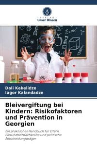 Produktbild: Bleivergiftung bei Kindern: Risikofaktoren und Pr&auml;vention in Georgien