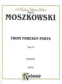 Produktbild: Moszkowski, M: From Foreign Parts, Opus 23