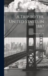 Produktbild: A Trip to the United States in 1887