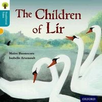 Produktbild: Oxford Reading Tree Traditional Tales: Level 9: The Children of Lir