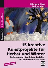 Produktbild: 15 kreative Kunstprojekte f&uuml;r Herbst und Winter