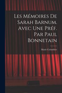 Produktbild: Les m&eacute;moires de Sarah Barnum. Avec une pr&eacute;f. par Paul Bonnetain