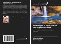 Produktbild: Investigar la relaci&oacute;n en las organizaciones