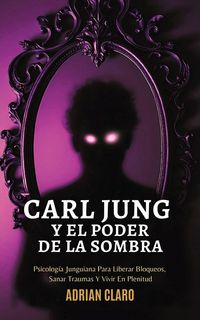 Produktbild: Carl Jung Y El Poder De La Sombra