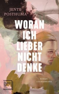 Produktbild: Woran ich lieber nicht denke