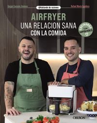 Produktbild: Airfryer. Una relaci&oacute;n sana con la comida
