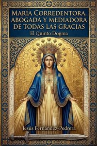 Produktbild: Mar&iacute;a Corredentora y Mediadora de todas las Gracias