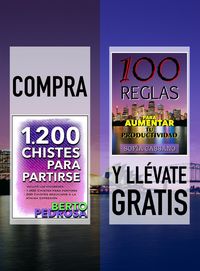 Produktbild: Compra "1200 Chistes para partirse" y ll&eacute;vate gratis "100 Reglas para aumentar tu productividad"