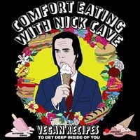 Produktbild: Comfort Eating With Nick Cave