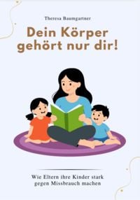 Produktbild: Dein K&ouml;rper Geh&ouml;rt Nur Dir