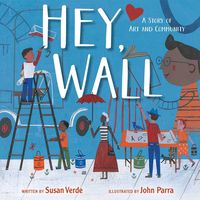 Bild vom Artikel Hey, Wall: A Story of Art and Community vom Autor Susan Verde