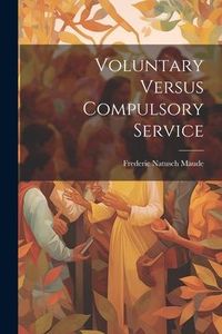 Produktbild: Voluntary Versus Compulsory Service