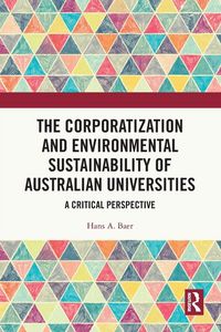 Produktbild: The Corporatization and Environmental Sustainability of Australian Universities