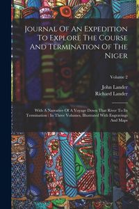 Produktbild: Journal Of An Expedition To Explore The Course And Termination Of The Niger