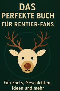 Produktbild: Das perfekte Buch f&uuml;r Rentier-Fans