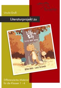 Produktbild: Literaturprojekt zu Lilly und Billy - Ich bin nicht schuld!