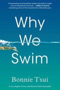 Bild vom Artikel Why We Swim vom Autor Bonnie Tsui