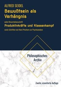 Produktbild: Bewu&szlig;tsein als Verh&auml;ngnis. Nebst Dissertationsschrift Produktivkr&auml;fte und Klassenkampf. Ein Beitrag zur Interpretation des historischen Materialismus von Karl Marx und Friedrich Engels