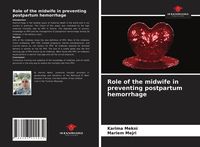 Produktbild: Role of the midwife in preventing postpartum hemorrhage