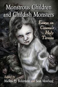 Produktbild: Monstrous Children and Childish Monsters