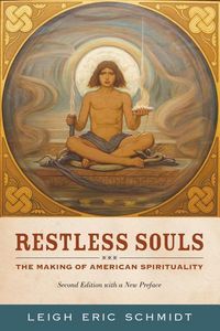 Produktbild: Schmidt, L: Restless Souls - The Making of American Spiritua