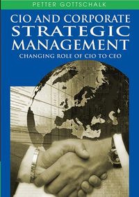 Produktbild: CIO and Corporate Strategic Management: Changing Role of CIO to CEO
