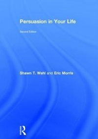 Produktbild: Wahl, S: Persuasion in Your Life