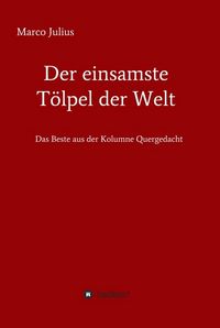 Produktbild: Der einsamste T&ouml;lpel der Welt