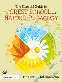 Produktbild: The Essential Guide to Forest School and Nature Pedagogy