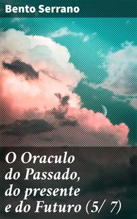 Produktbild: O Oraculo do Passado, do presente e do Futuro (5/ 7)