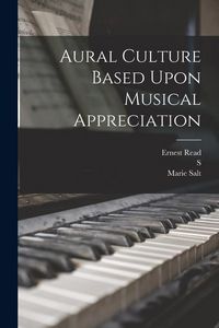 Produktbild: Aural Culture Based Upon Musical Appreciation