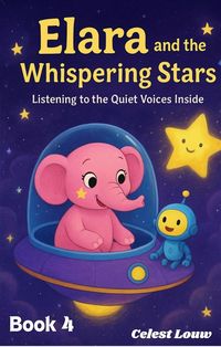 Produktbild: Elara and the Whispering Star (Elara's Cosmic Cuddle Quest, #61)