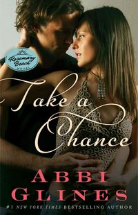 Bild vom Artikel Take a Chance: A Rosemary Beach Novel vom Autor Abbi Glines